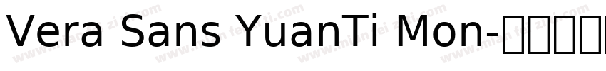 Vera Sans YuanTi Mon字体转换